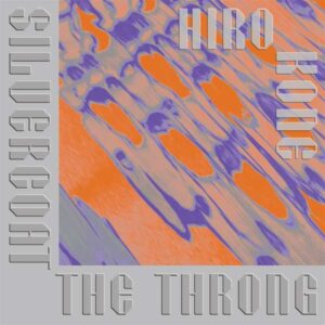 HIRO KONE-SILVERCOAT THE THRONG (ORANGE VINYL)