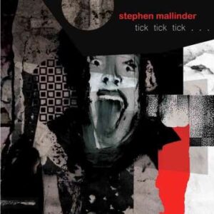 STEPHEN MALLINDER-TICK TICK TICK
