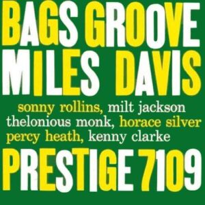 MILES DAVIS, THE MODERN JAZZ GIANTS-BAGS´ GROOVE