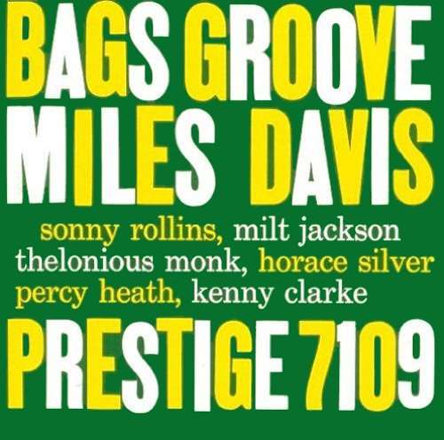 MILES DAVIS, THE MODERN JAZZ GIANTS-BAGS´ GROOVE