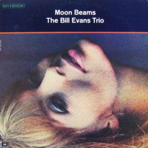 BILL EVANS TRIO-MOON BEAMS