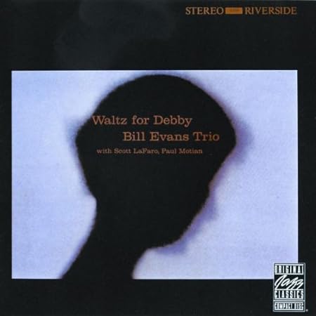 BILLE EVANS TRIO-WALTZ FOR DEBBY