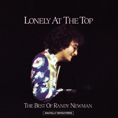 RANDY NEWMAN-LONELY AT THE TOP: THE BEST OF