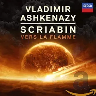 VLADIMIR ASHKENAZY-SCRIABIN: VERS LA FLAMME