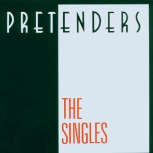 PRETENDERS-THE SINGLES