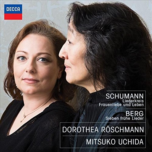 DOROTHEA RÖSCHMANN, MITSUKO UCHIDA-SCHUMANN & BERG LIEDER