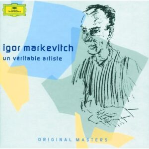 IGOR MARKEVITCH-IGOR MARKEVITCH: UN VÉRITABLE ARTISTE