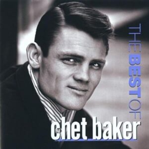 CHET BAKER-BEST OF