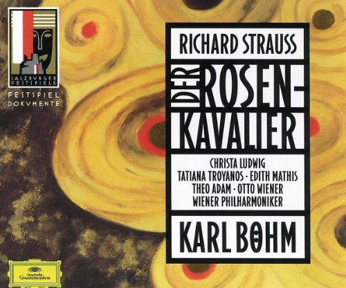 WIENER PHILHARMONIKER, WIENER STAATSOPERNORCHESTER, THEO ADAM, CVETKA AHLIN, KARL BÖHM, CHRISTA LUDWIG, EDITH MATHIS, GERHARD UNGER, KARI LÖVAAS, OTTO WIENER-RICHARD STRAUSS: DER ROSENKAVALIER