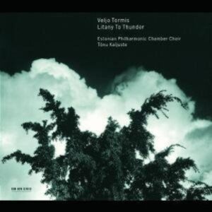 VELJO TORMIS-LITANY TO THUNDER