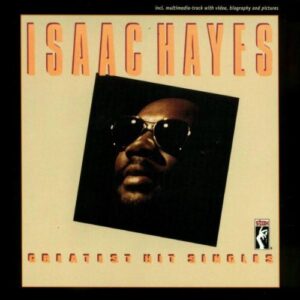 ISAAC HAYES-GREATEST HIT SINGLES