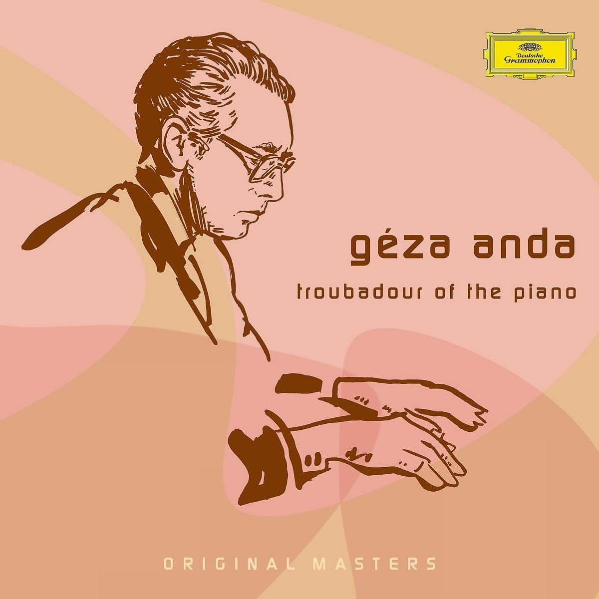 GÉZA ANDA-GÉZA ANDA: TROUBADOUR OF THE PIANO