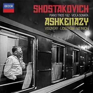 VLADIMIR ASHKENAZY, ZSOLT-TIHAMÉR VISONTAY, MATS LIDSTRÖM, ADA MEINICH-SHOSTAKOVICH: PIANO TRIOS NOS. 1 & 2; VIOLA SONATA