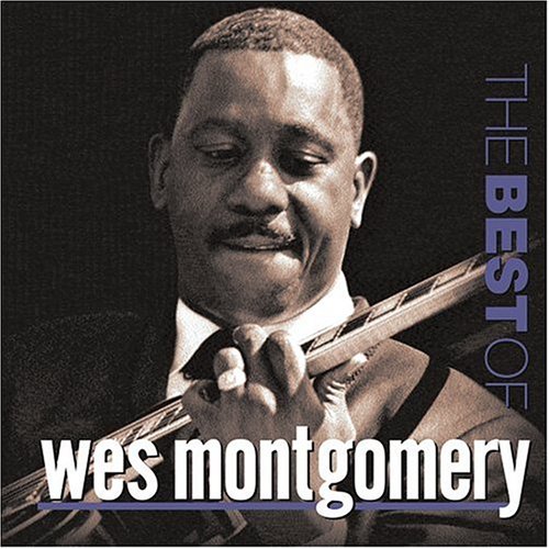 WES MONTGOMERY-BEST OF