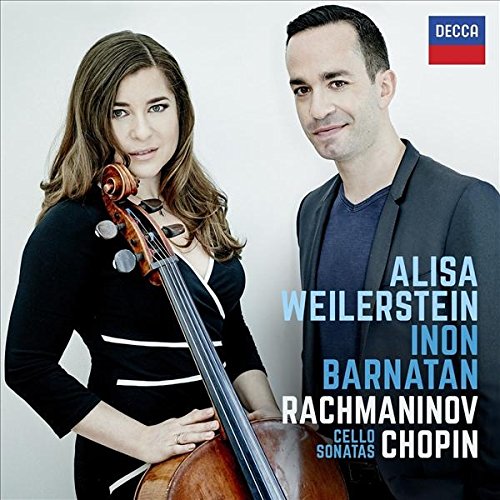 ALISA WEILERSTEIN, INON BARNATAN-RACHMANINOV & CHOPIN CELLO SONATAS