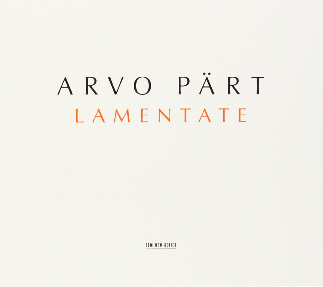 ARVO PÄRT-LAMENTATE