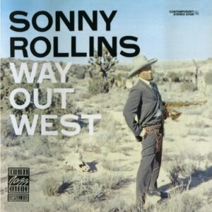 SONNY ROLLINS-WAY OUT WEST