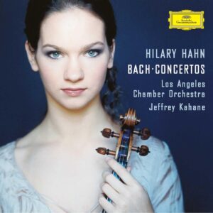 BACH/VIOLIN CONCERTOS-HAHN/LOS ANGELES CO/KAHANE