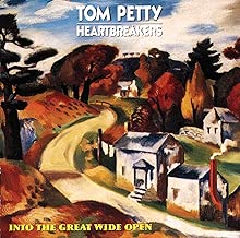 TOM PETTY & HEARTBREAKERS-INTO THE GREAT WIDE OPEN
