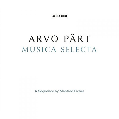 ARVO PÄRT-MUSICA SELECTA