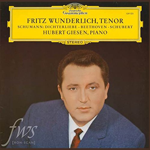 FRITZ WUNDERLICH-SCHUMANN / BEETHOVEN / SCHUBERT