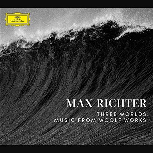 MAX RICHTER-THREE WORLDS: MUSIC FROM WOOLF WORKS
