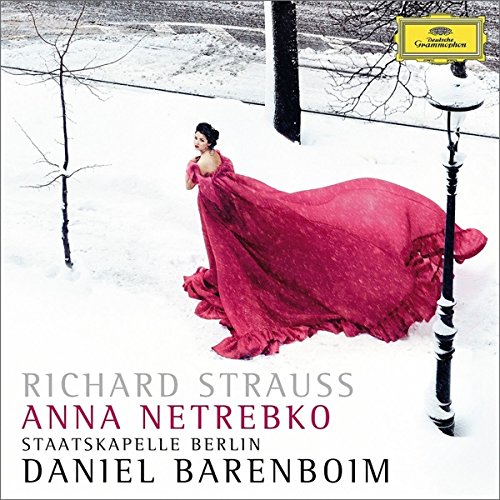 ANNA NETREBKO, STAATSKAPELLE BERLIN, DANIEL BARENBOIM-STRAUSS, R.: FOUR LAST SONGS; EIN HELDENLEBEN