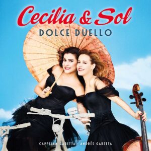 CECILIA BARTOLI, SOL GABETTA-DOLCE DUELLO