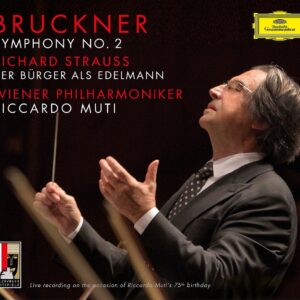 WIENER PHILHARMONIKER, RICCARDO MUTI-BRUCKNER 2 / R. STRAUSS BÜRGER ALS EDELMANN