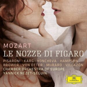 LUCA PISARONI, CHRISTIANE KARG, SONYA YONCHEVA, THOMAS HAMPSON, ANGELA BROWER, ANNE SOFIE VON OTTER, MAURIZIO MURARO, ROLANDO VILLAZÓN, CHAMBER ORCHESTRA OF EUROPE, YANNICK NÉZET-SÉGUIN-MOZART: LE NOZZE DI FIGARO