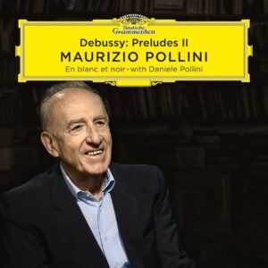 MAURIZIO POLLINI-DEBUSSY: PRÉLUDES (BOOK II)