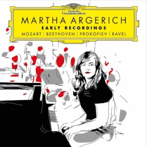 MARTHA ARGERICH-EARLY RECORDINGS