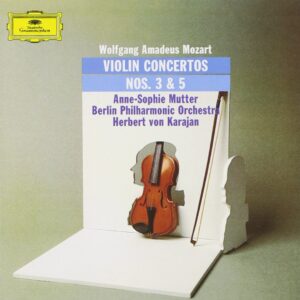 ANNE-SOPHIE MUTTER, BERLINER PHILHARMONIKER, HERBERT VON KARAJAN-MOZART: VIOLIN CONCERTOS 3 & 5