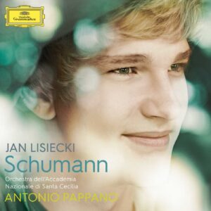 JAN LISIECKI, ORCHESTRA DELL´ACCADEMIA NAZIONALE DI SANTA CECILIA, ANTONIO PAPPANO-SCHUMANN
