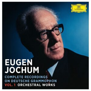 EUGEN JOCHUM-COMPLETE ORCHESTRAL RECORDINGS ON DEUTSCHE GRAMMOPHON