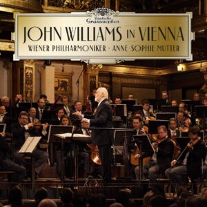 ANNE-SOPHIE MUTTER, WIENER PHILHARMONIKER, JOHN WILLIAMS-JOHN WILLIAMS IN VIENNA