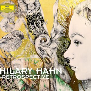 HILARY HAHN-RETROSPECTIVE
