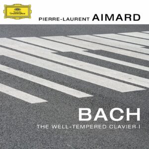 PIERRE-LAURENT AIMARD-BACH: THE WELL-TEMPERED CLAVIER I