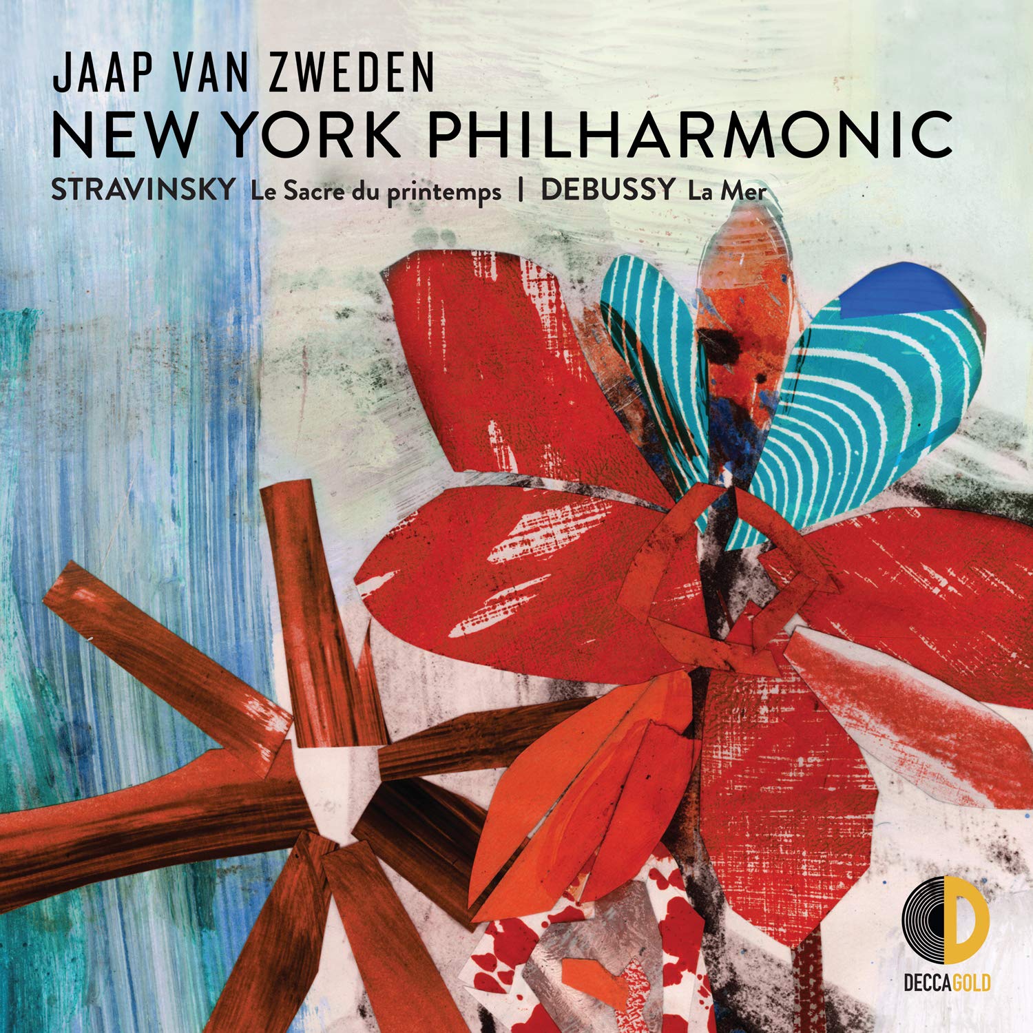 NEW YORK PHILHARMONIC, JAAP VAN ZWEDEN-STRAVINSKY LE SACRE DU PRINTEMPS; DEBUSSY LA MER