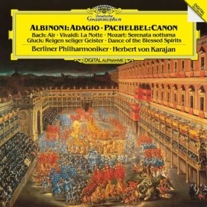 BERLINER PHILHARMONIKER, HERBERT VON KARAJAN-ALBINONI / VIVALDI / J.S. BACH / MOZART