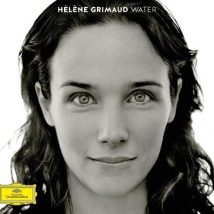 HÉLÈNE GRIMAUD-WATER
