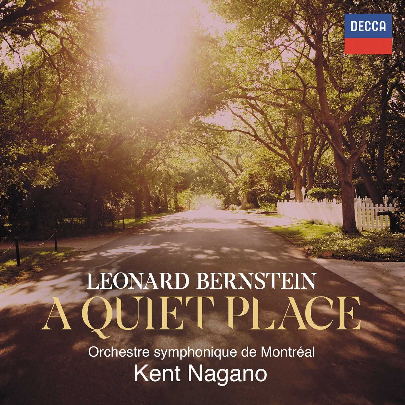 KENT NAGANO, CLAUDIA BOYLE, JOSEPH KAISER, GORDON BINTNER, LUCAS MEACHEM, RUPERT CHARLESWORTH, DANIEL BELCHER, ANNIE ROSEN, STEVEN HUMES, MAIJA SKILLE, JOHN TESSIER, CHOEUR DE L´ORCHESTRE SYMPHONIQUE DE MONTRÉAL, ORCHESTRE SYMPHONIQUE DE MONTRÉAL-BERNSTEI