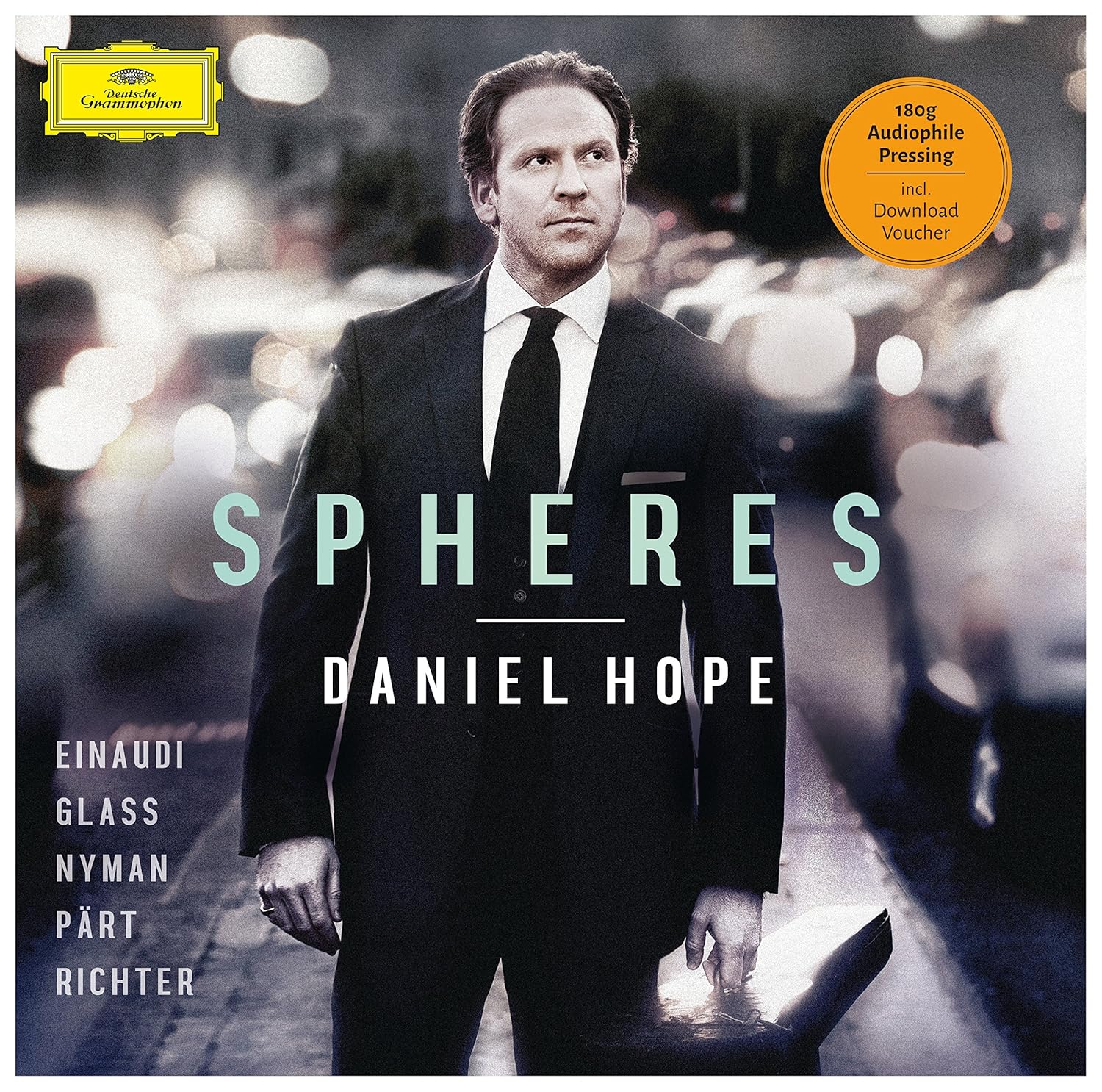 DANIEL HOPE-SPHERES - EINAUDI, GLASS, NYMAN, PÄRT, RICHTER